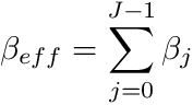 \[ \label{Eq:3} \beta_{eff} = \sum_{j=0}^{J-1} \beta_j \]