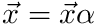 $ \vec{x} = \vec{x} \alpha $